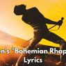 Queen's Bohemian Rhapsody Lyrics